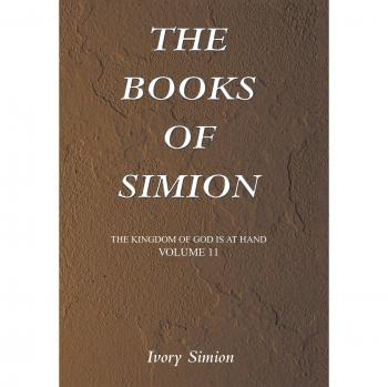 The Kingdom of God Is at Hand: The Books of Simion