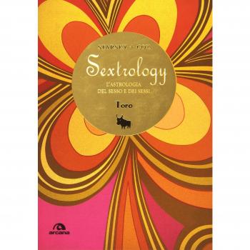 Toro. Sextrology. L'astrologia del sesso e dei sessi