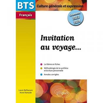Laure Belhassen Invitation Au Voyage...: Culture Générale Et Expression. Examen 2023 Et 2024 (2023-2024)