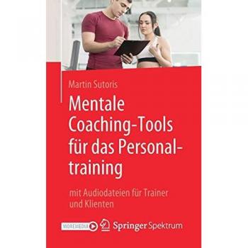 Sutoris, Martin: Mentale Coaching-Tools für das Personaltraining