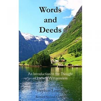 Words and Deeds: An Introduction to the Thought of Ludwig Wittgenstein