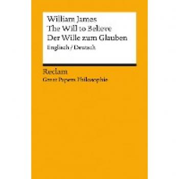 The Will to Believe / Der Wille zum Glauben