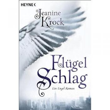 Flügelschlag: Ein Engel-Roman