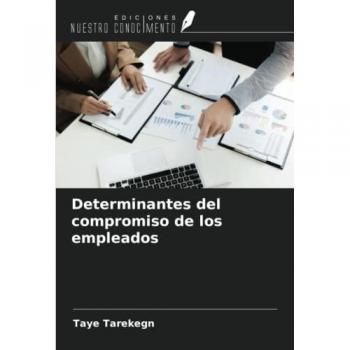Determinantes del compromiso de los empleados