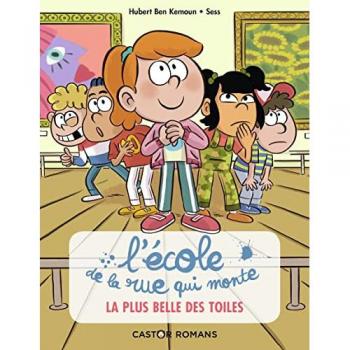 La plus belle des toiles (L'École de la rue qui monte, 1)