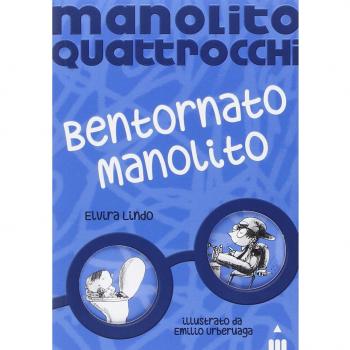 Bentornato Manolito. Manolito Quattrocchi