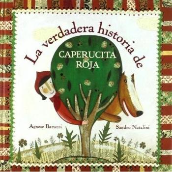 La verdadera historia de Caperucita Roja