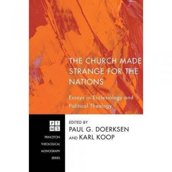 The Church Made Strange for the Nations