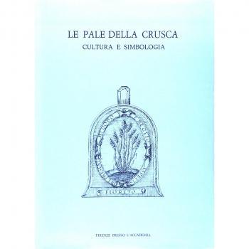 Le pale della Crusca. Cultura e simbologia
