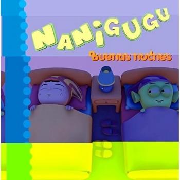 NANIGUGU. BUENAS NOCHES
