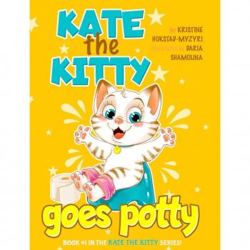 Hokstad-Myzyri, Kristine: Kate the Kitty Goes Potty