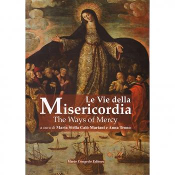 Le vie della misericordia­The ways of mercy. Ediz. bilingue