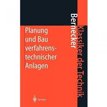 Planung und Bau verfahrenstechnischer Anlagen: Projektmanagement und Fachplanungsfunktionen