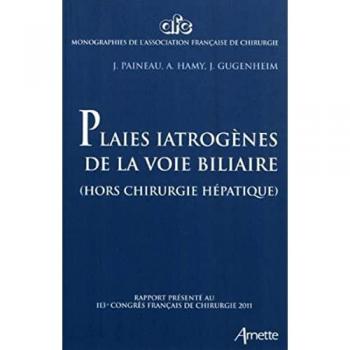 Plaies iatrogènes de la voie biliaire