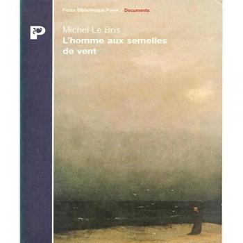 l'homme aux semelles de vent le bris, michel payot