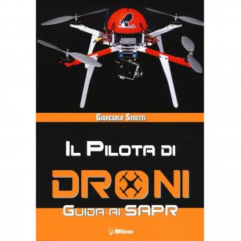 Il pilota di droni. Guida ai Sapr