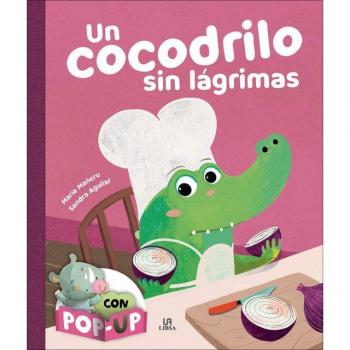 Un Cocodrilo sin Lágrimas (Tapa dura).