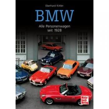 Eberhard Kittler Bmw: Alle Personenwagen Seit 1928