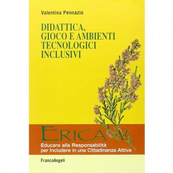 Didattica, gioco e ambienti tecnologici inclusivi
