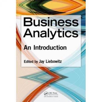 Auerbach Publications Business Analytics: An Introduction