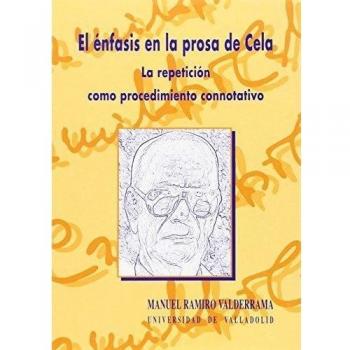 Énfasis en la prosa de cela, el. La repetición como procedimiento connotativo