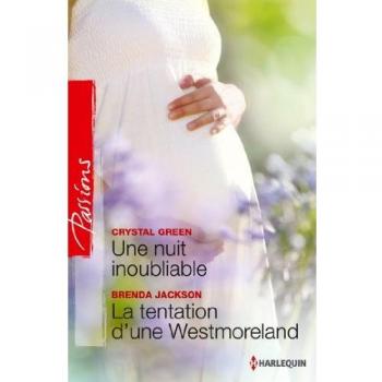Une nuit inoubliable ; La tentation d'une Westmoreland