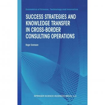 Success Strategies and Knowledge Transfer in Cross-Border Consulting Operations