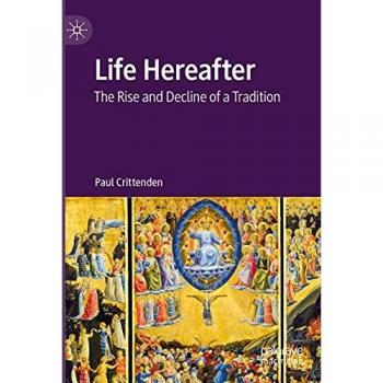 Life Hereafter: The Rise and Decline of a Tradition