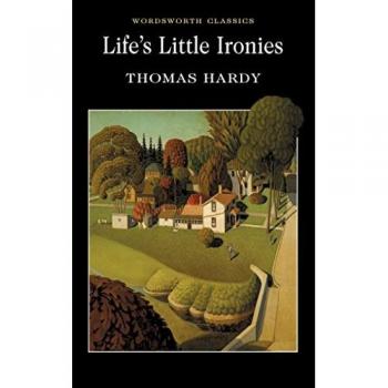 Life's Little Ironies (Pocket Classics)