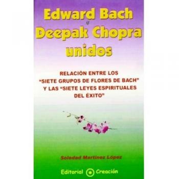 Edward Bach y Deepak Chopra unidos