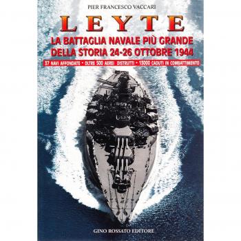 Leyte. La battaglia navale più grande della storia. 24-26 ottobre 1944
