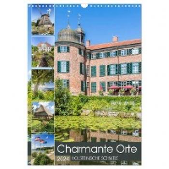 HOLSTEINISCHE SCHWEIZ Charmante Orte (Wandkalender 2024 DIN A3 hoch) CALVENDO Monatskalender