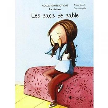 Les sacs de sable: Émotions 4 (la tristesse) (Tapa blanda).