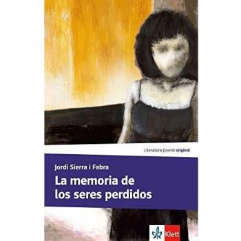 La memoria de los seres perdidos: Lektüre (Literatura Juvenil)