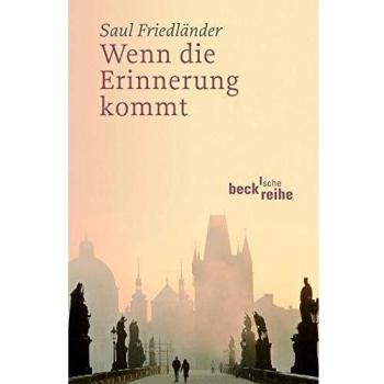 Wenn die Erinnerung kommt (Beck'sche Reihe)