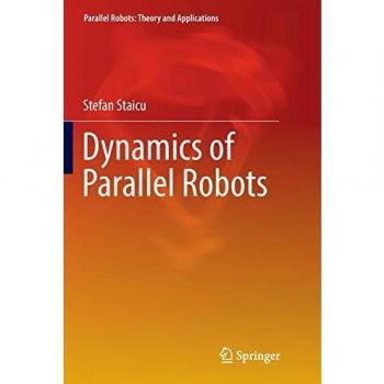 Dynamics of Parallel Robots (Parallel Robots: Theory and Applications)