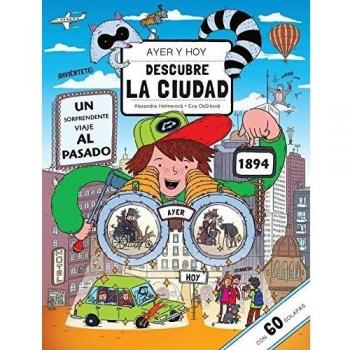 DESCUBRE LA CIUDAD. AYER Y HOY