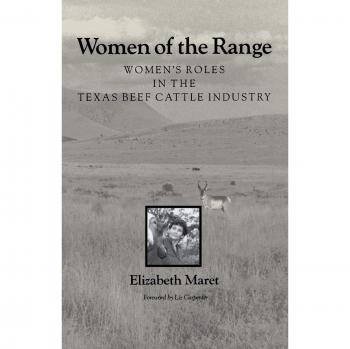 Women of the Range: Women's Roles in the Texas Beef Cattle Industry