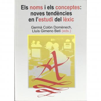 Els noms i els conceptes: noves tendències en l'estudi del lèxic