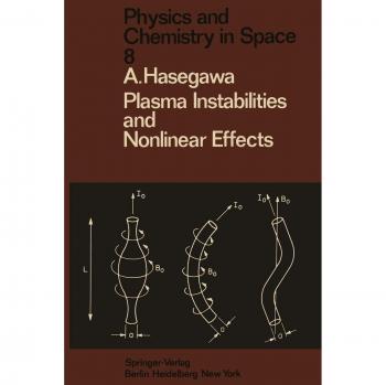 Hasegawa, A.: Plasma Instabilities and Nonlinear Effects