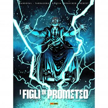 I ragazzi terribili. I figli di Prometeo