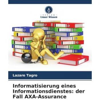 Tagro, Lazare: Informatisierung eines Informationsdienstes: der Fall AXA-Assurance