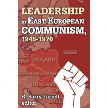 Leadership in East European Communism 1945-1970