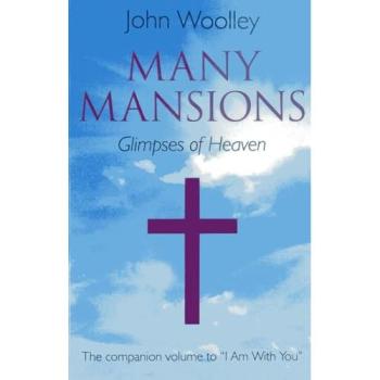 Many Mansions: The Companion Volume To I Am With You (Paperback)
