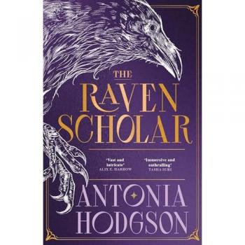 The Raven Scholar : the masterfully woven and breathtaking epic adult fantasy of cutthroat competition and imperial deceit