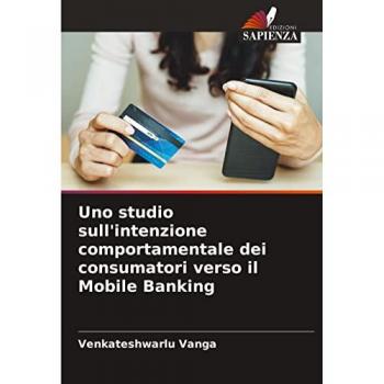 Uno studio sull'intenzione comportamentale dei consumatori verso il Mobile Banking