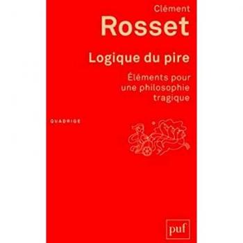 Logique du pire: Eléments pour une philosophie tragique