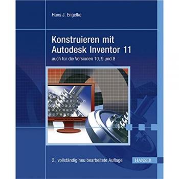 Konstruieren mit Autodesk Inventor 11