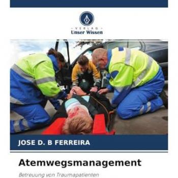 Atemwegsmanagement: Betreuung von Traumapatienten