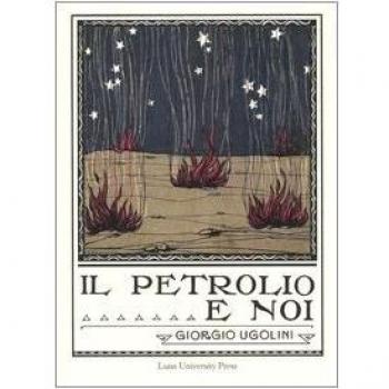 Il petrolio e noi